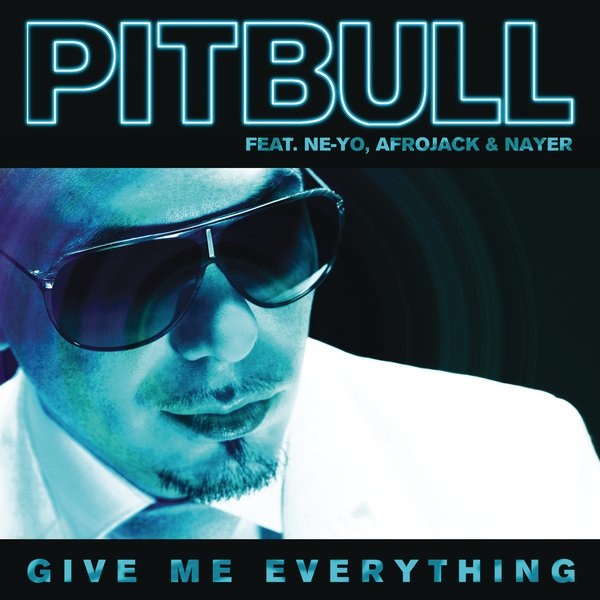 Pitbull ft. Ne-Yo- Give Me Everything (Tonight)